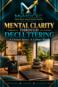 Mental Clarity Through Decluttering MyMOCEC cover